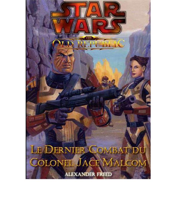 Le dernier combat du Colonel Jace Malcom