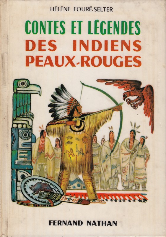 Contes et légendes des indiens Peaux-Rouges