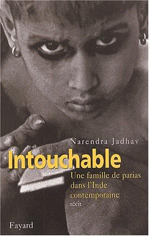 Intouchable: Une Famille De Parias Dans L'Inde Contemporaine
