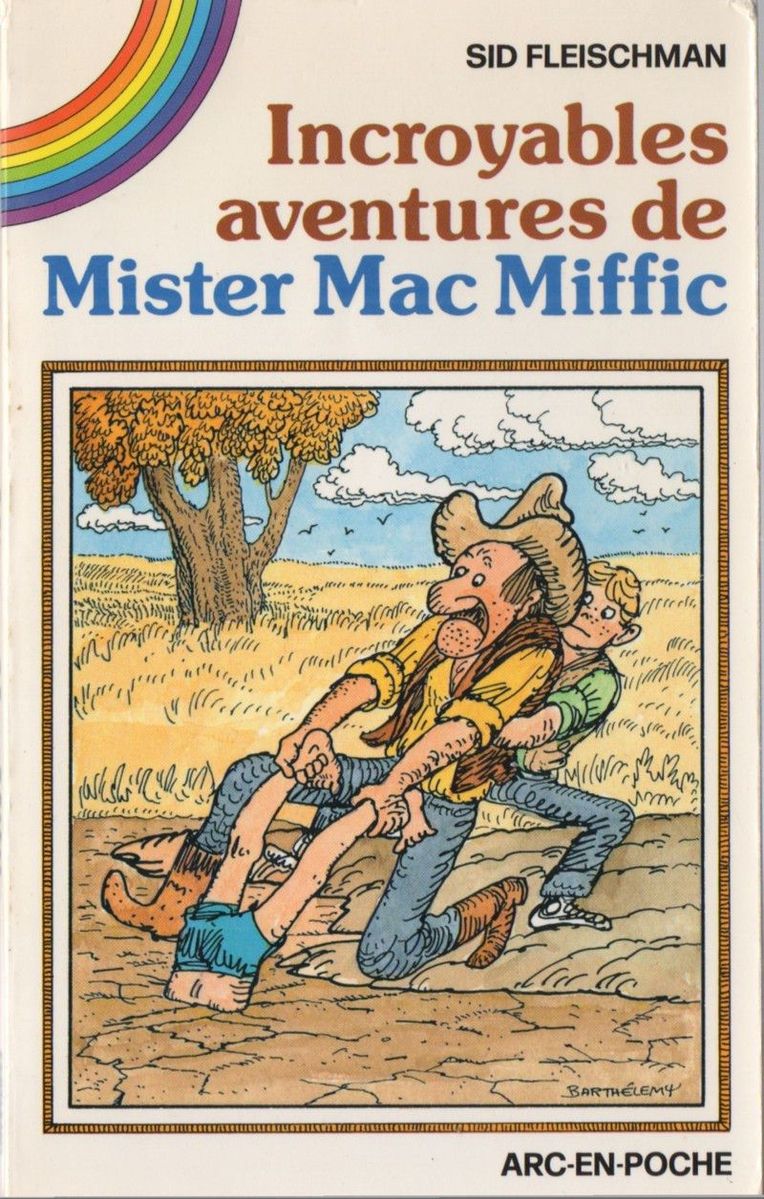 Incroyables aventures de Mister Mac Miffic