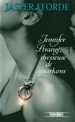 Jennifer Strange, dresseuse de quarkons