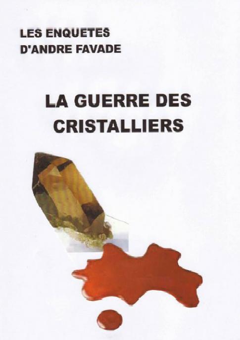 La guerre des cristalliers