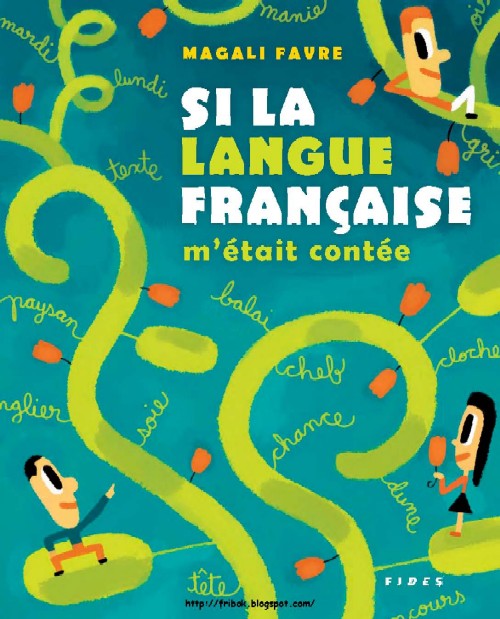 Si la langue française m'était contée
