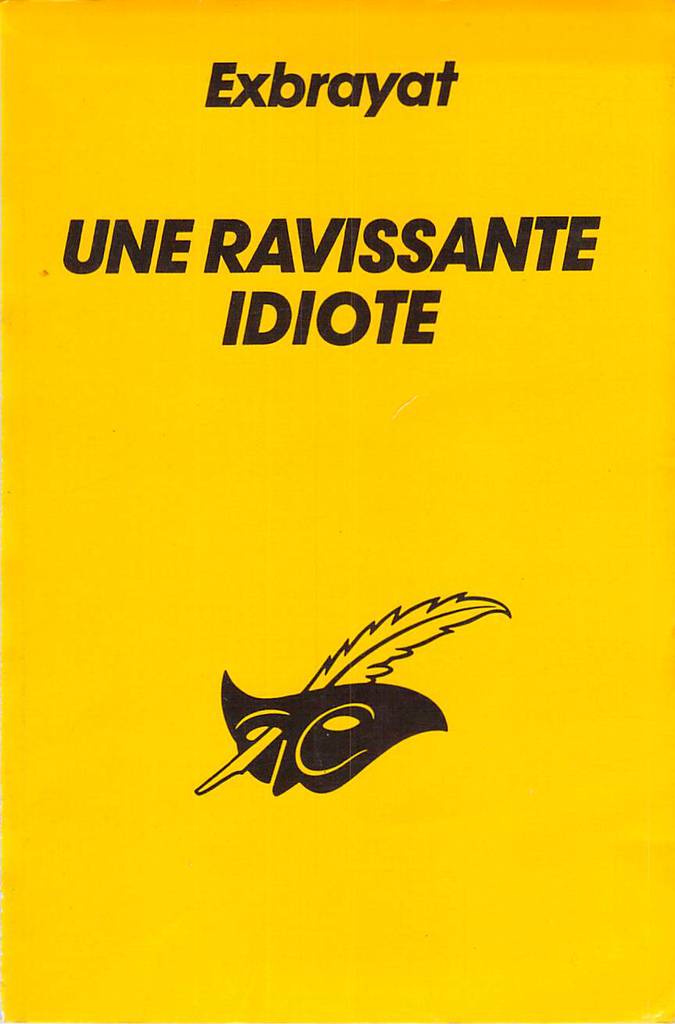 Une ravissante idiote