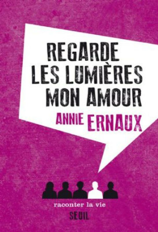 Regarde les lumières, mon amour