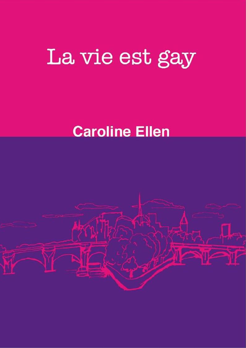 La vie est gay