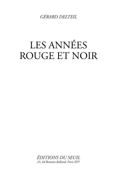 Les Années rouge et noir (Roman Noir) 