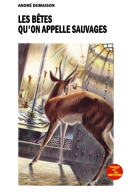 Les bêtes qu'on appelle sauvages
