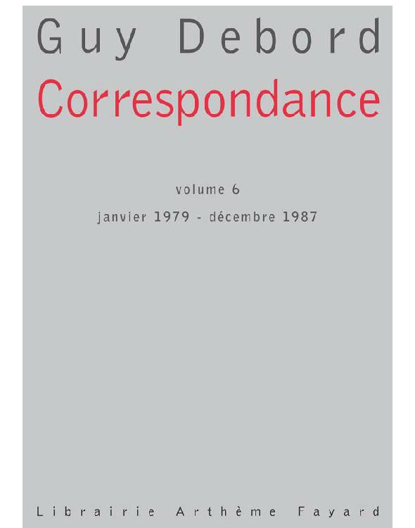Correspondance - Volume 6 _ Janvier 1979 - décembre 1987