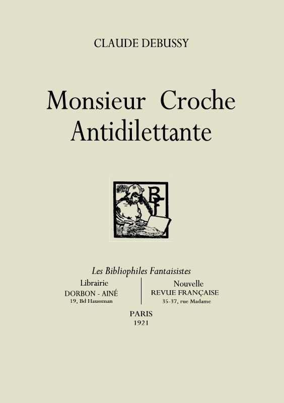 Monsieur Croche, antidilettante.