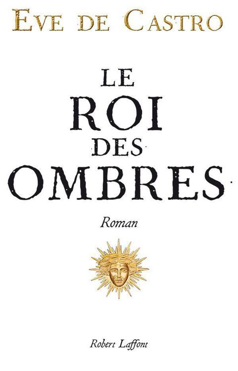Le roi des ombres (ROMAN) 