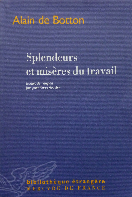 Splendeurs et misères du travail