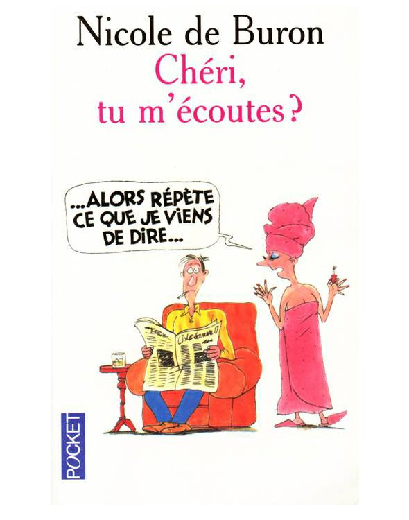 Chéri, tu m'écoutes ?