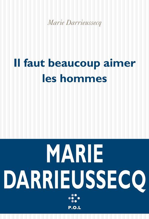 Il faut beaucoup aimer les hommes (Fiction) 