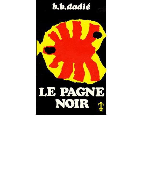 Dadié,B.B. - Le pagne noir