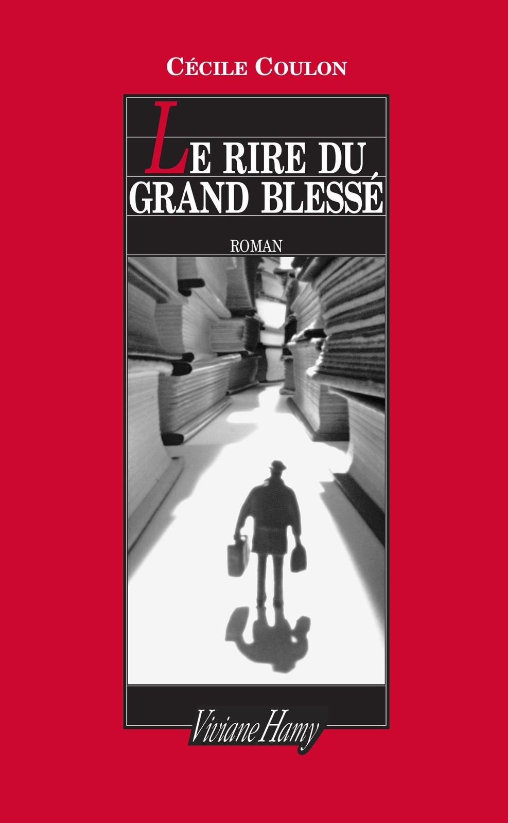 Le Rire du grand blessé