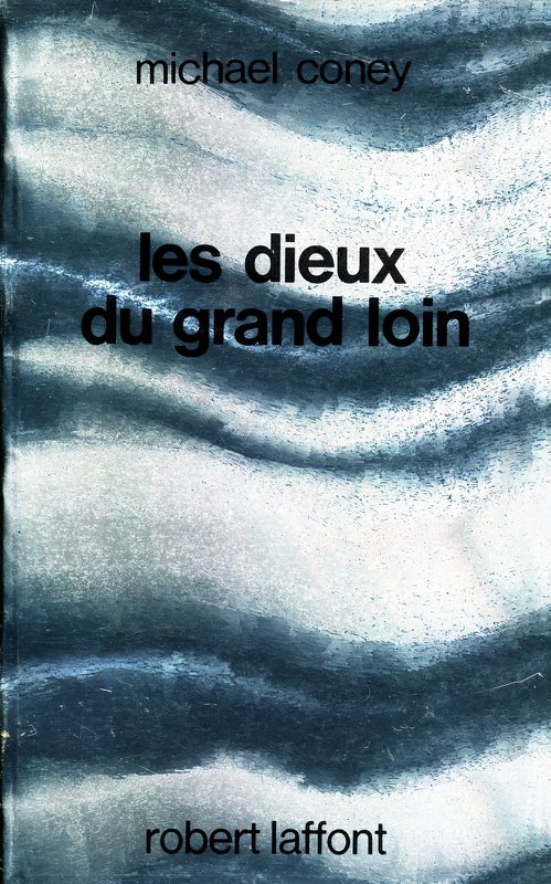 Les dieux du Grand Loin