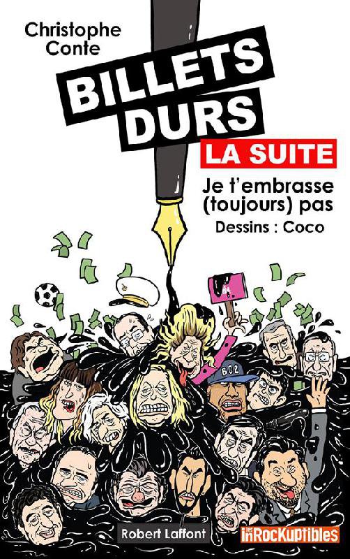 Billets durs, la suite: Je t'embrasse (toujours) pas