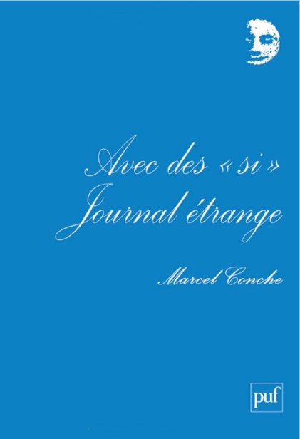 Avec des "si", journal étrange I