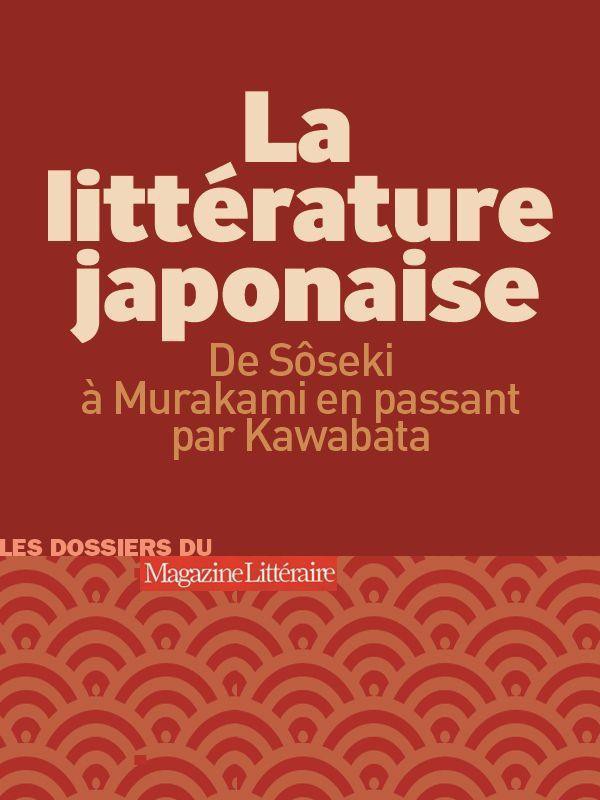 La littérature japonaise : De Sôseki à Murakami, en passant par Kawabata 