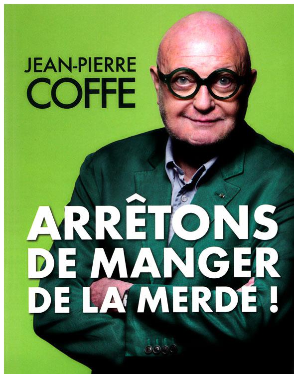 Arrêtons de manger de la merde !