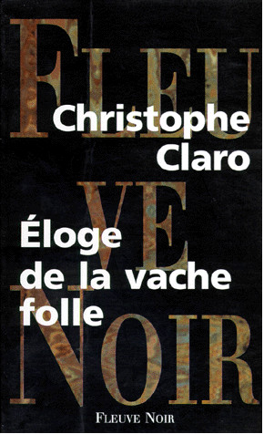 Les souffrances du jeune ver de terre (ou) Éloge de la vache folle