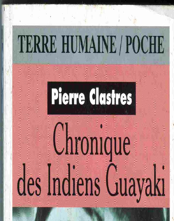 Chronique des indiens Guayaki