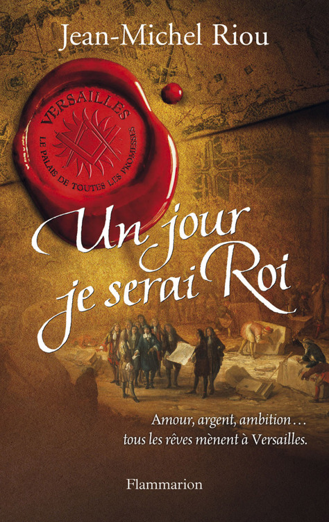 Un Jour Je Serai Roi: (1638-1664)