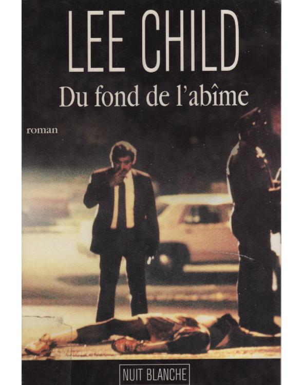 Child, Lee - du fond de l'abime [Jack Reacher [01]