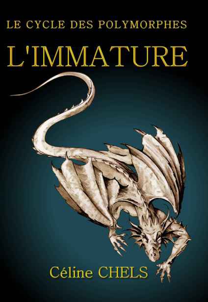 L'IMMATURE (LE CYCLE DES POLYMORPHES) 