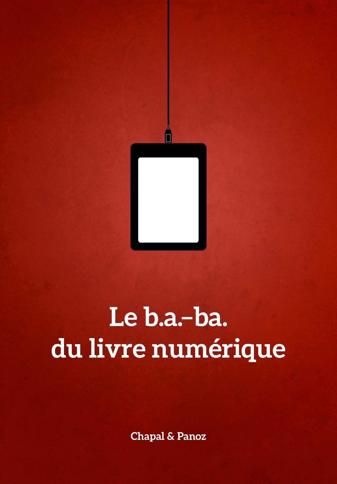 Le b.a.-ba. du livre numérique