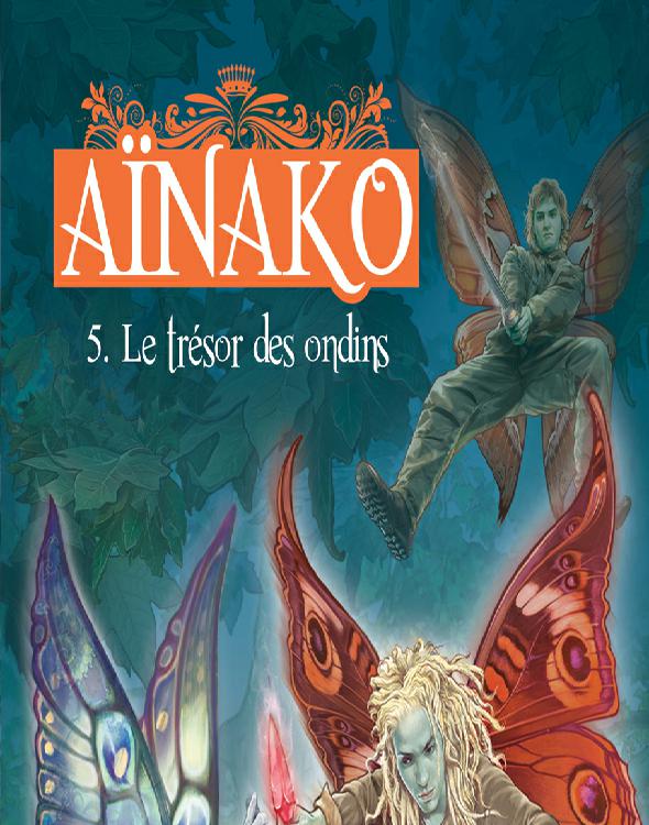 Aïnako, Le trésor des ondins, tome 5