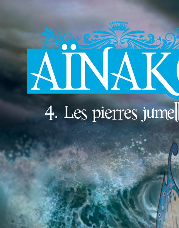 Aïnako, Les pierres jumelles, tome 4