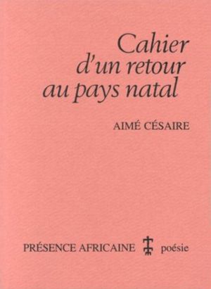 Cahier D'un Retour Au Pays Natal