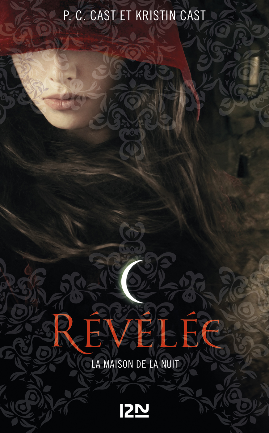 La Maison de la Nuit - t 11 : Révélée