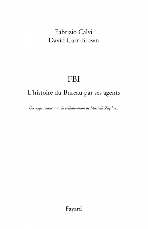 FBI: l'histoire du bureau par ses agents