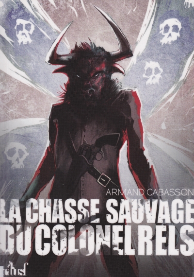 La chasse sauvage du colonel Rels