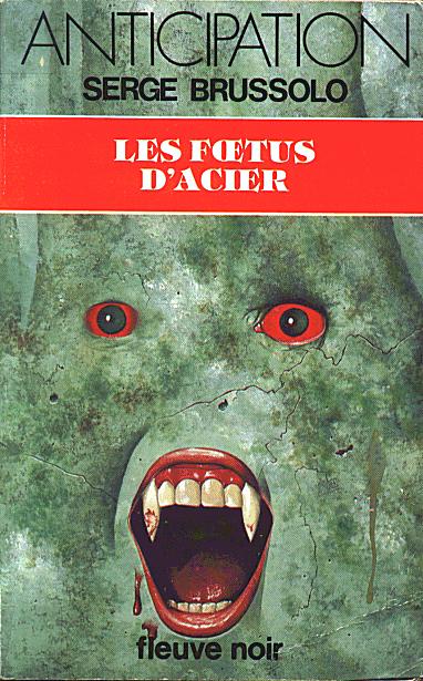Les foetus d'acier