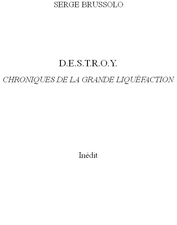 Chroniques de la grande liquéfaction