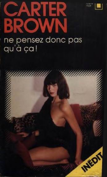 Ne pensez donc pas qu'à ça! [V2]