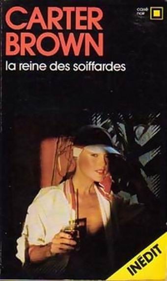 La reine des soiffardes