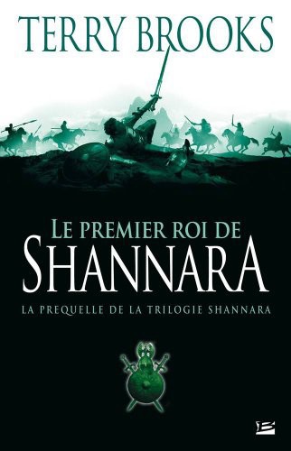 Shannara, préquelle : Le Premier Roi de Shannara