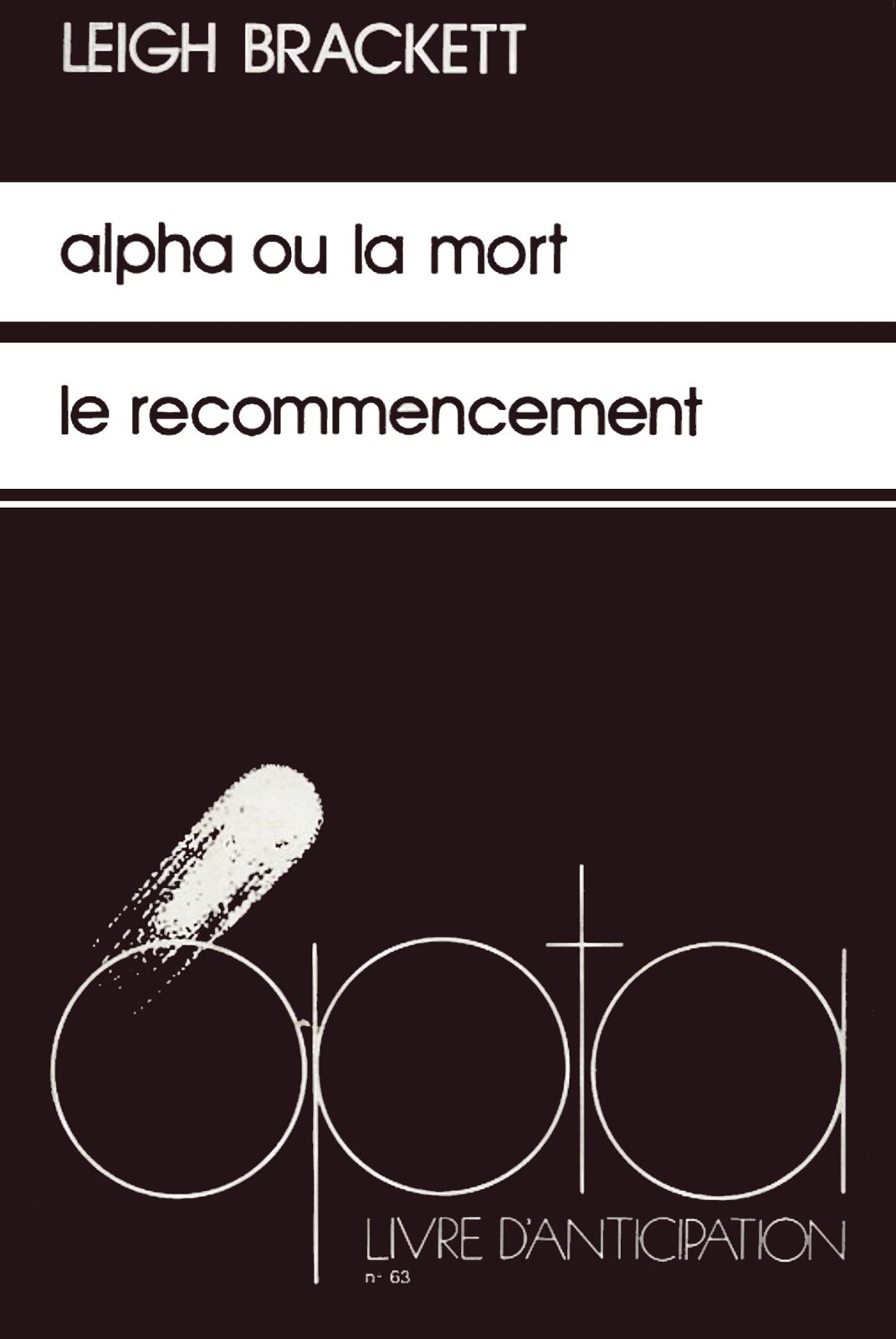Alpha ou la Mort / Le Recommencement