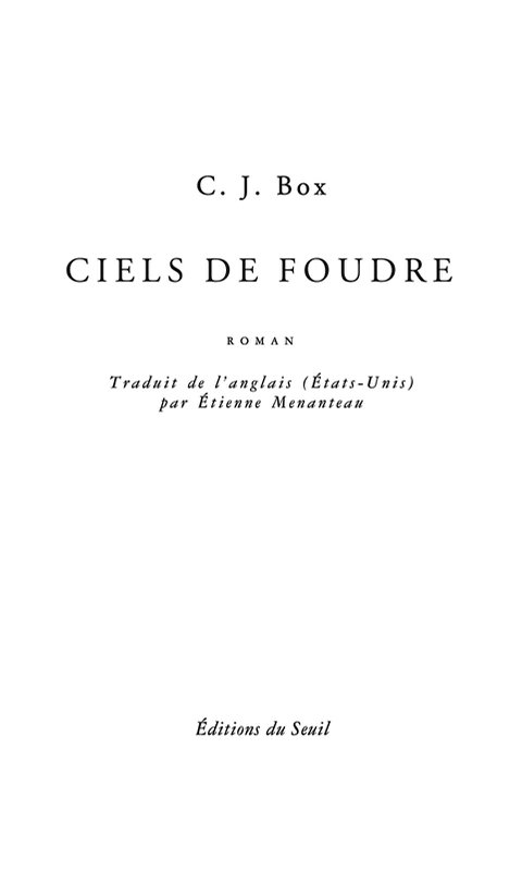 Joe Pickett 6: Ciels de foudre