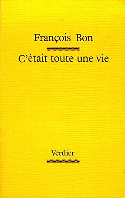 C'était toute une vie