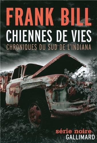 Chiennes de vies: Chroniques du sud de l'Indiana