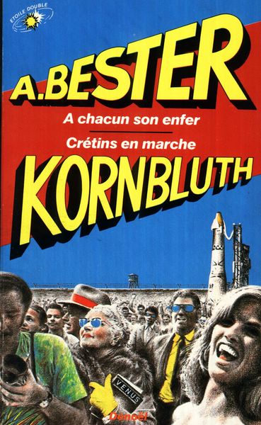 A chacun son enfer / Crétins en marche