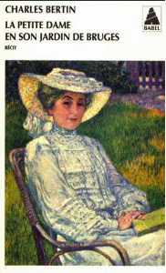 La petite dame en son jardin de Bruges