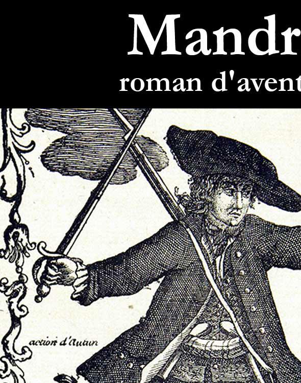 Mandrin, roman d’aventures