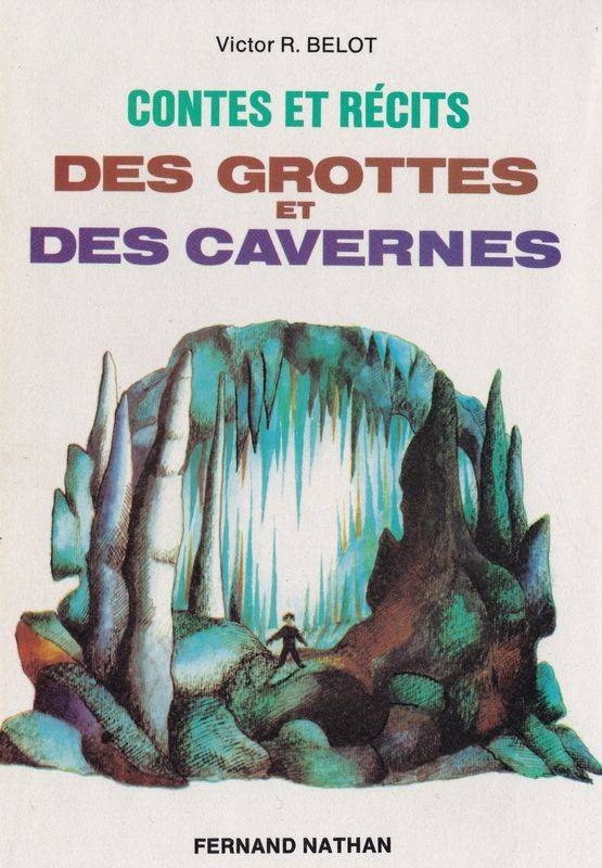 Contes et récits des grottes et des cavernes